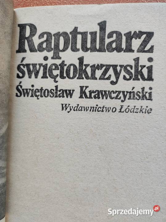 Raptularz świętokrzyski Świętosław Krawczyński Rok wydania 0 Kielce