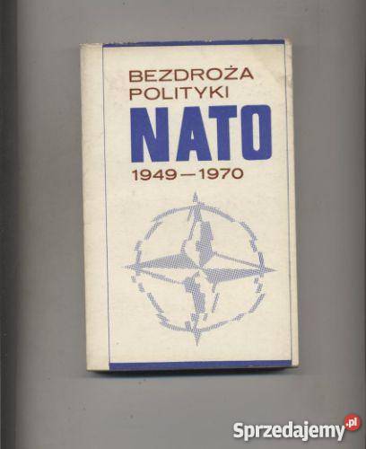 Bezdroża polityki NATO 19491970 Pozostałe Szczecin
