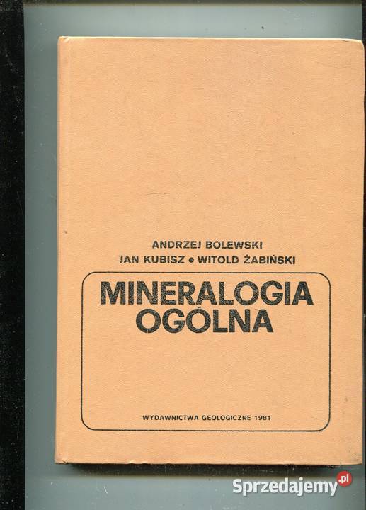 Mineralogia ogólna Bolewski i inni Rok wydania 1981 Książki i Podręczniki Szczecin