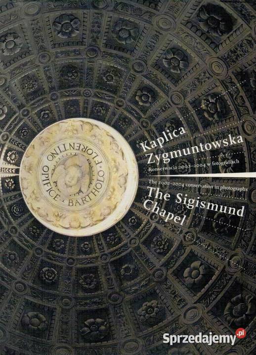KAPLICA ZYGMUNTOWSKA KONSERWACJA 20032004 W Kraków