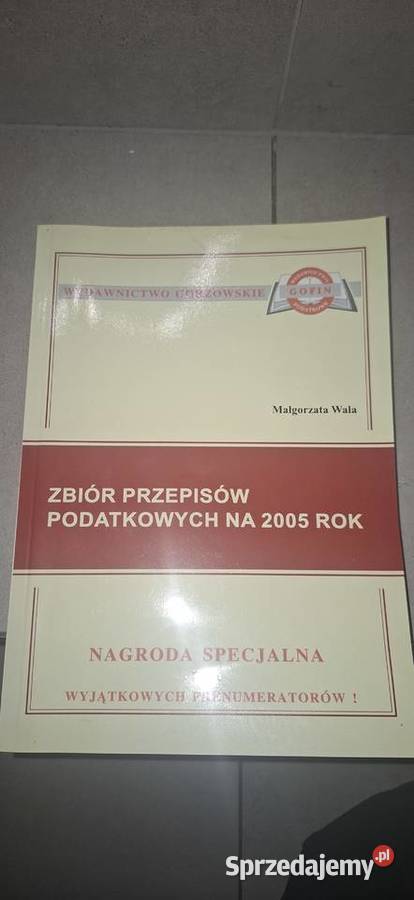 Zbiór przepisów podatkowych 2005 Kolekcjonerska Konin