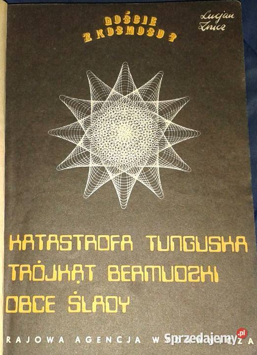 Goście z kosmosu Katastrofa Tunguska Trójkąt lubelskie Chełm sprzedam