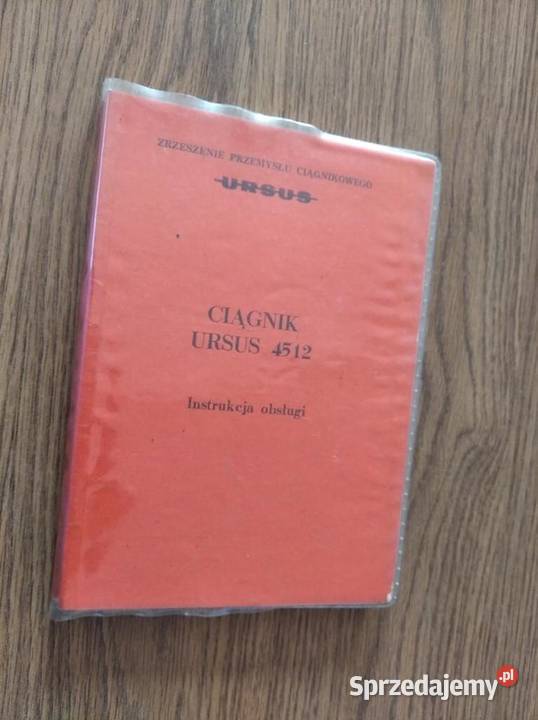 Instrukcja obsługi Ursus 4512 oryginał 1988 Lublin