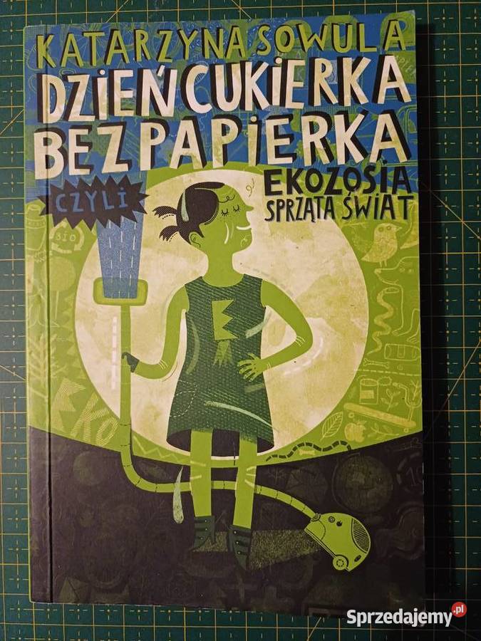Dzień cukierka bez papierka EkoZosia sprząta Kraków sprzedam