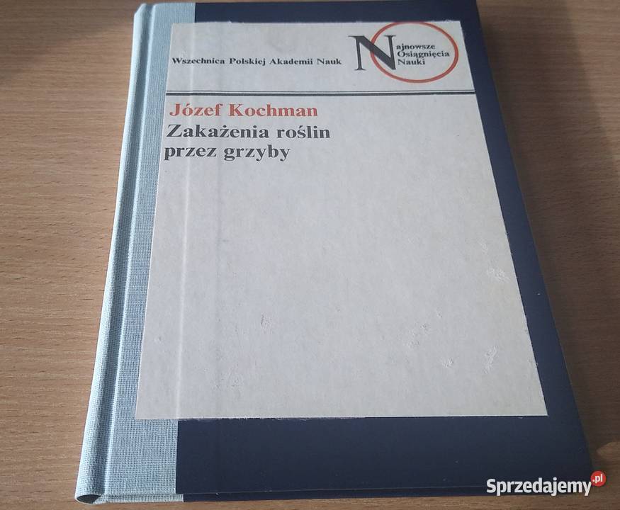 Zakażenia roślin grzyby Józef Kochman twarda Gdańsk sprzedam