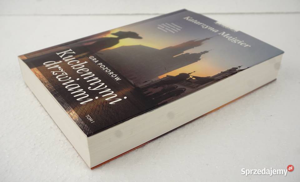 Gra pozorów kuchennymi drzwiami Tom I Katarzyna Ełk sprzedam