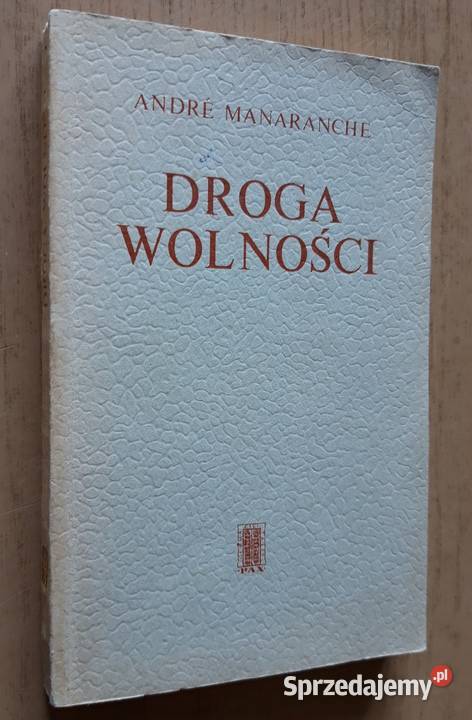 Droga Wolności – Andre Manaranche