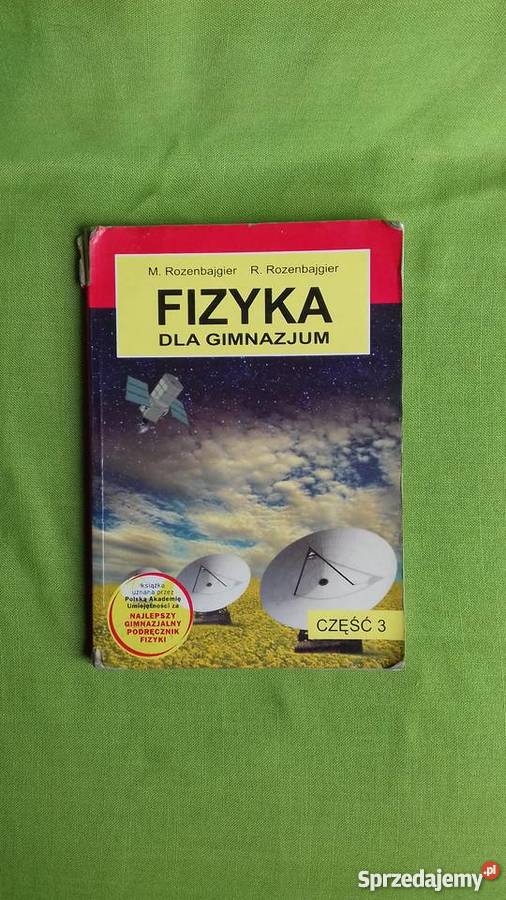 Podręcznik Fizyka 1 Klasa Gimnazjum Fizyka dla gimnazjum podręcznik część 3 Małkinia Górna - Sprzedajemy.pl