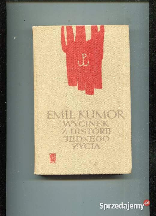 Wycinek z historii jednego życia Emil Kumor twarda Szczecin