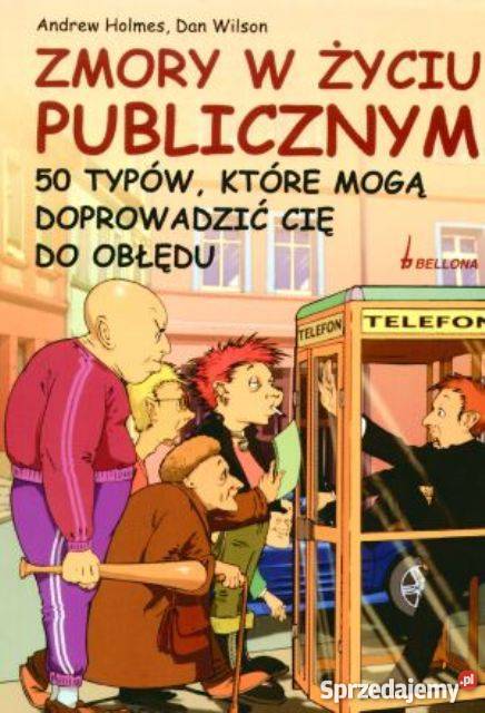 Zmory W Życiu Publicznym Andrew Holmes Dan Wilso