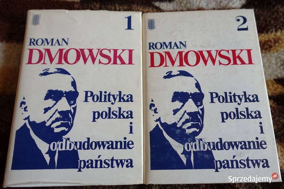 Roman Dmowski Polityka polska i odbudowanie Kętrzyn