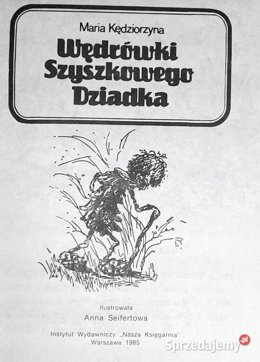 Wędrówki Szyszkowego Dziadka Maria Kędziorzyna Chełm