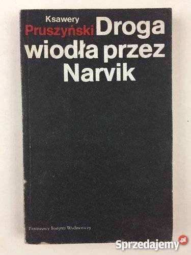 Ksawery Pruszyński Droga wiodła Narvik fa reportaż, literatura faktu zachodniopomorskie