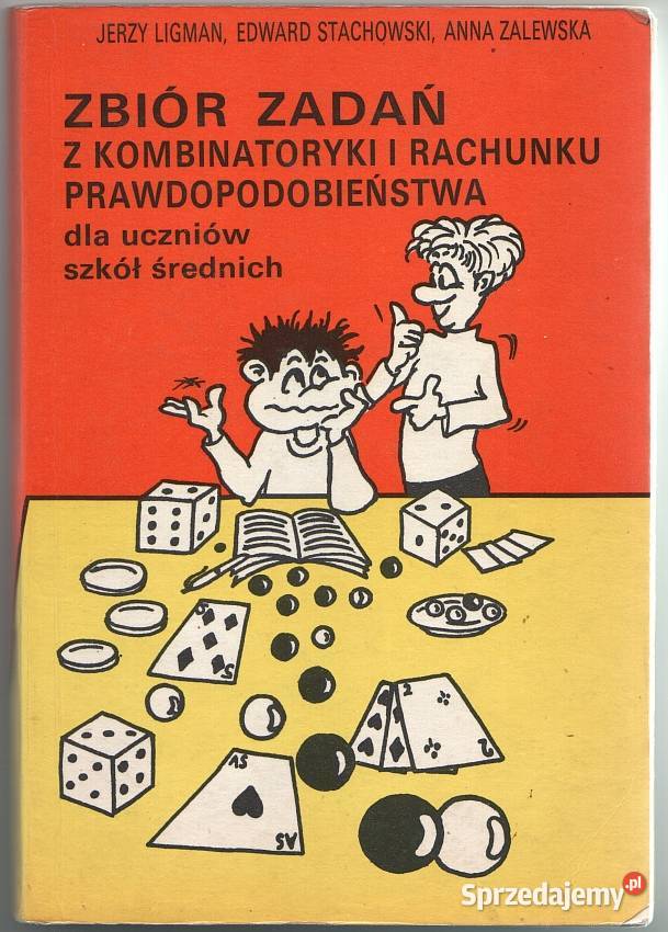 ZBIÓR ZADAŃ Z KOMBINATORYKI I RACHUNKU Podręczniki Siedlce