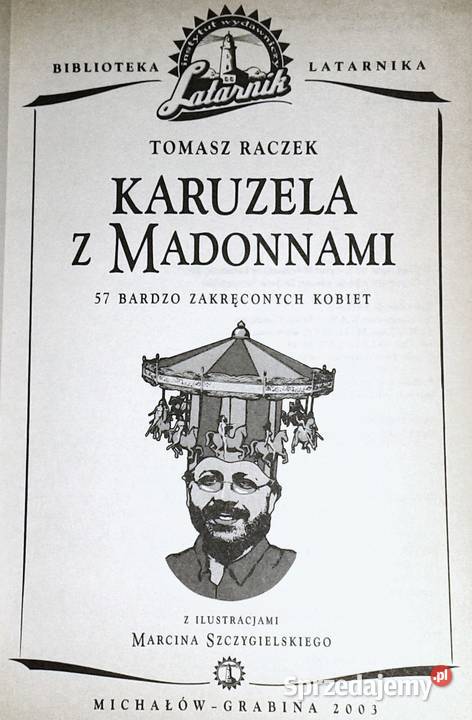 Karuzela z Madonnami Tomasz Raczek Pozostałe Chełm