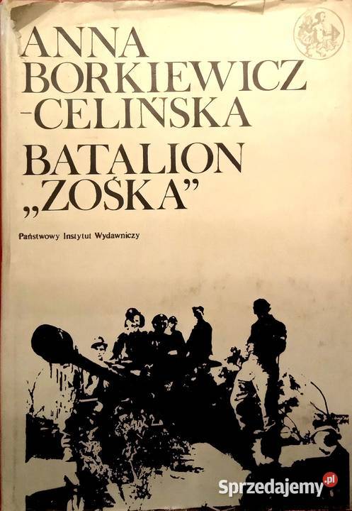 285 Anna Borkieiwcz Celińska Batalion Zośka DP 3 sprzedam