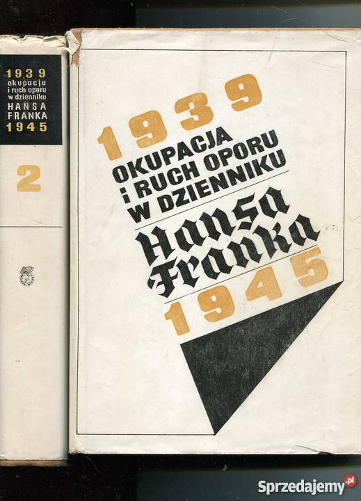 Okupacja i ruch oporu w Dzienniku Hansa Franka Rok wydania 1972 Szczecin