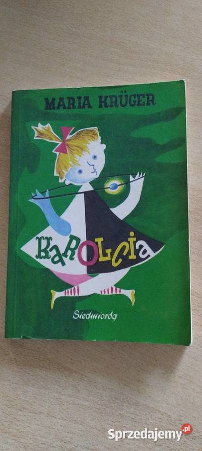 Karolcia Maria Kruger Rok wydania 1990 lubelskie Lublin sprzedam