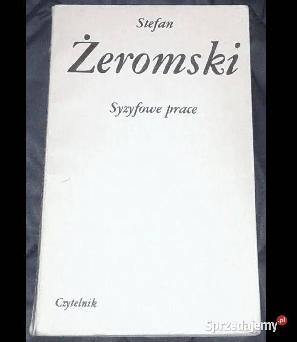 Syzyfowe prace S tefan Żeromski sprzedam
