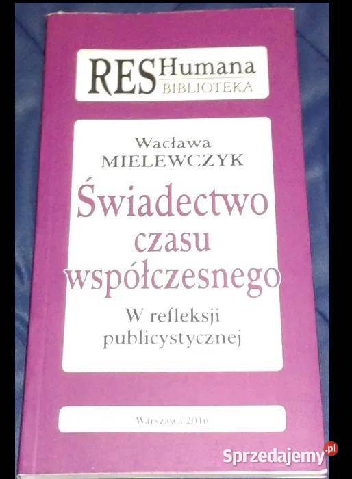Świadectwo czasu współczesnego Wacława Pozostałe lubelskie Chełm