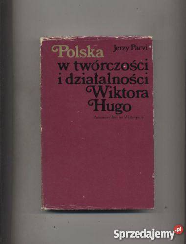 Polska w twórczości i działalności Wiktora Hugo sprzedam