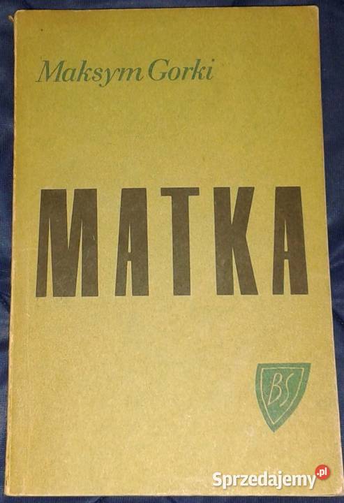 Matka Maksym Gorki Rok wydania 1967 Chełm