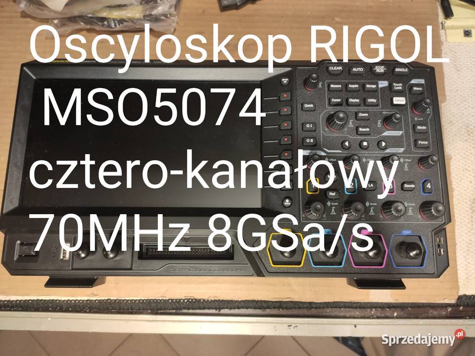 RIGOL MSO5074 4kanałowy 8GSas Uaktualniony do Poznań