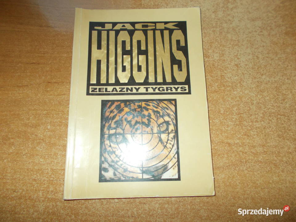 Jack Higgins Żelazny tygrys Głubczyce