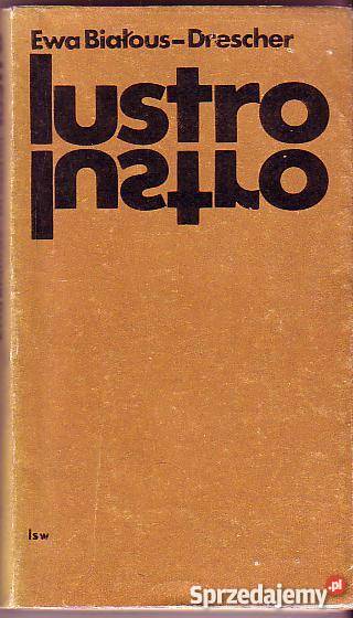 6155 LUSTRO EWA BIAŁOUSDRESCHER literatura piękna - proza polska małopolskie Czyrna