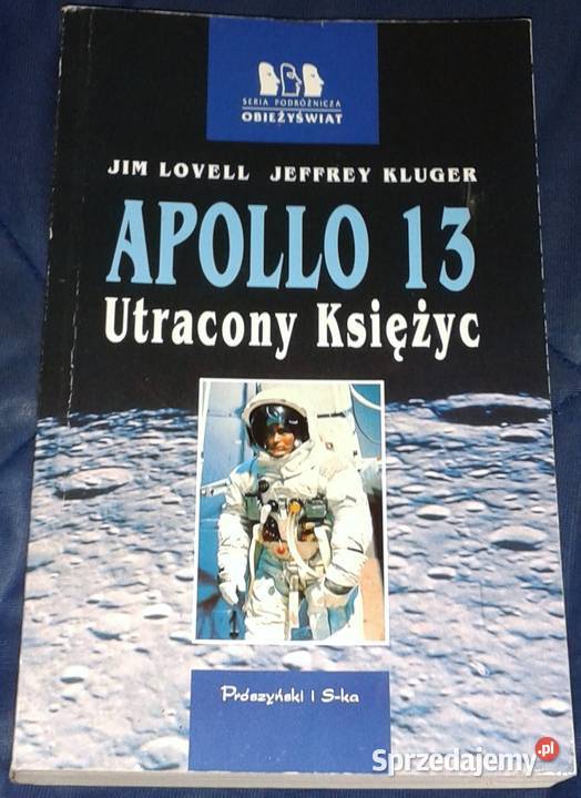 Apollo 13 Utracony Księżyc Jim Lovell Jack Pozostałe Chełm