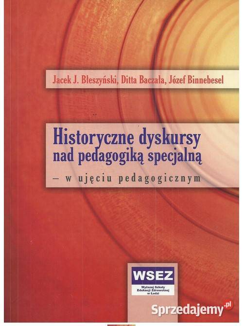 Historyczne dyskursy pedagogiką specjalną w Łódź