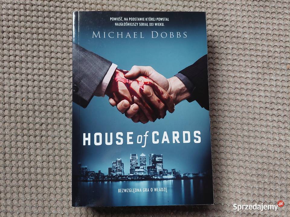 House of Cards Michael Dobbs małopolskie Kraków