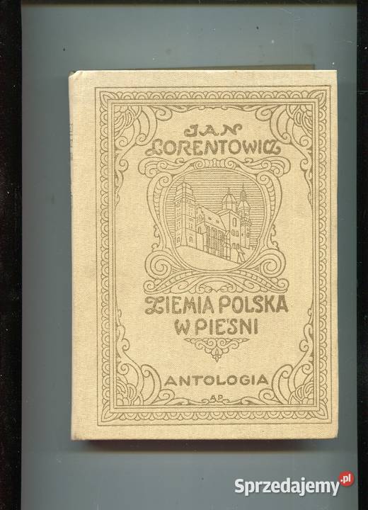 Ziemia Polska w pieśni Antologia Jan Lenartowicz Szczecin