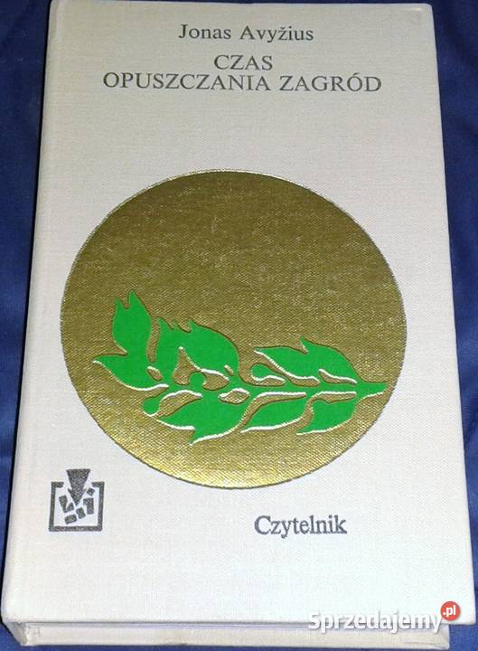 Czas opuszczania zagród Jonas Avyzius twarda z obwolutą sprzedam