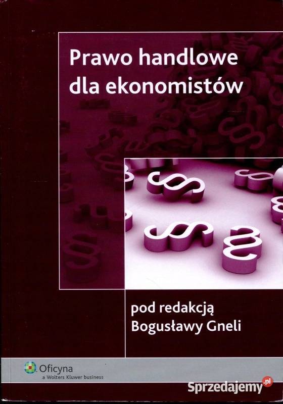 Prawo handlowe dla ekonomistów - Gnela