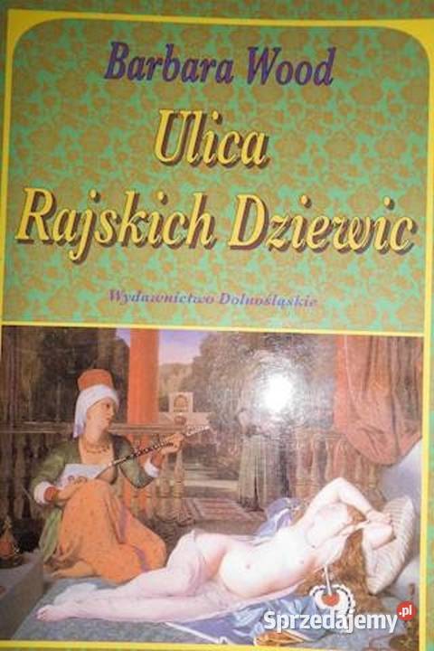 Ulica rajskich dziewic Barbara Wood Proza i poezja Gdańsk