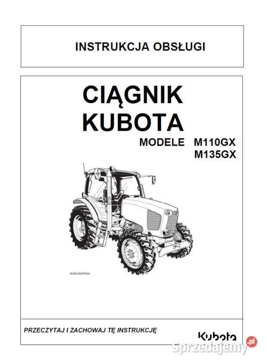 KUBOTA M110GX M135GX instrukcja obsługi Polsku Gdańsk sprzedam