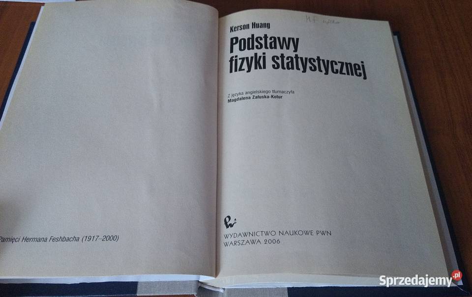 Podstawy fizyki statystycznej Kerson Huang Rok wydania 2006 pomorskie