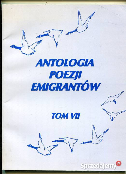 Antologia poezji emigrantów  T.VII