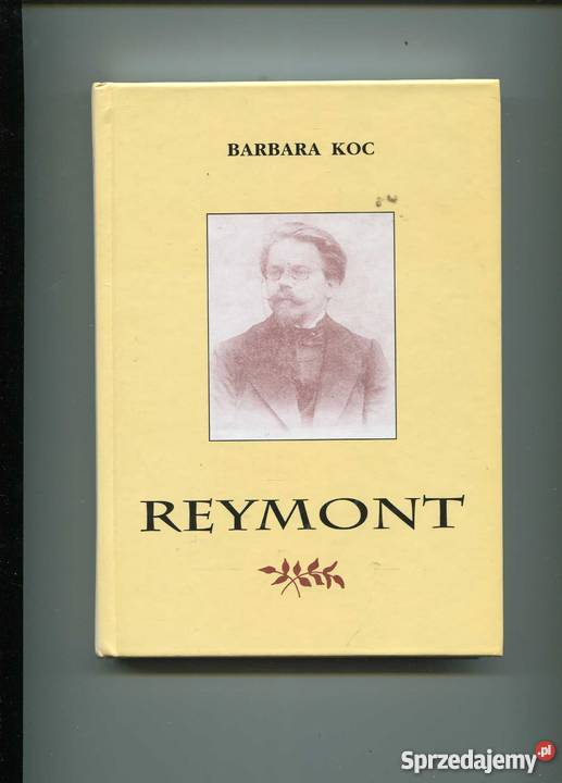 Reymont Opowieść biograficzna Szczecin