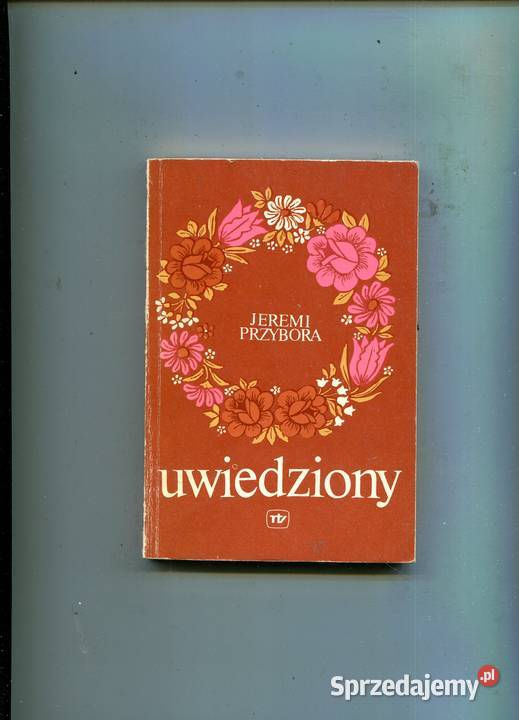 Uwiedziony Jeremi Przybora zachodniopomorskie Szczecin