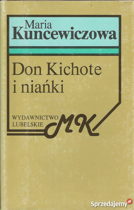 Don Kichote i niańki M Kuncewiczowa