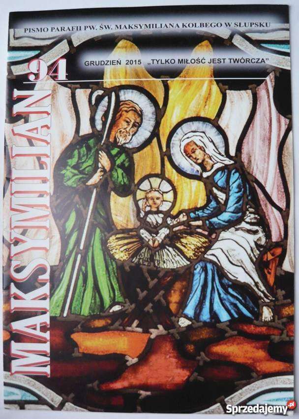Maksymilian Słupsk Parafia pw św Koble grudzień Rok wydania 2015 Miastko
