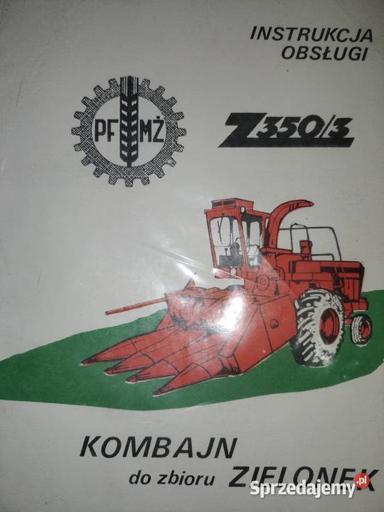 Instrukcja obsługi kombajnu do zielonek PFMŻ lubelskie Tarnawka Pierwsza sprzedam