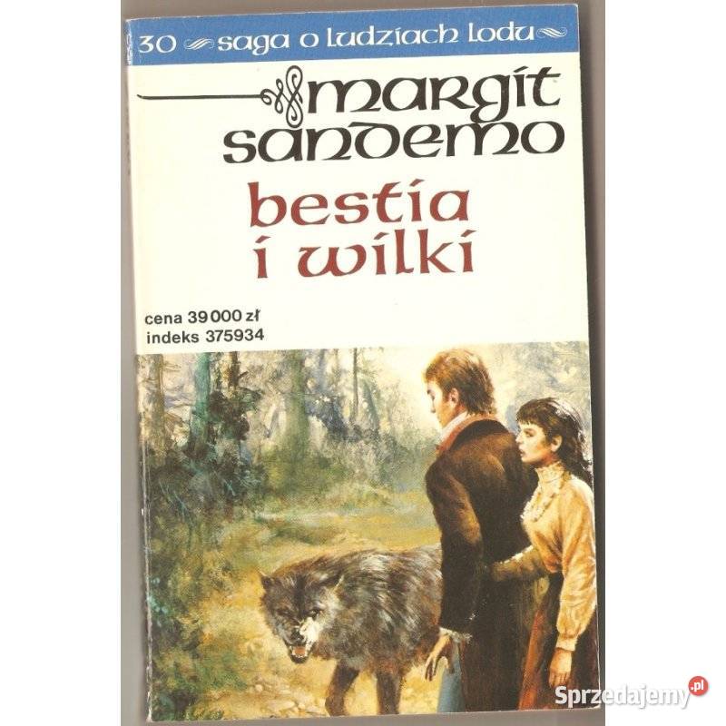 Saga o Ludziach Lodu Tom 30 Bestia i wilki wielkopolskie Piła