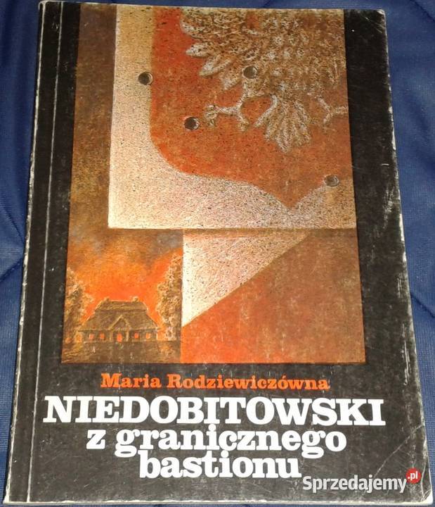 Niedobitowski z granicznego bastionu Maria Chełm sprzedam