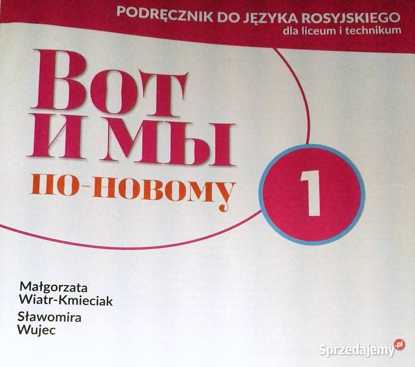 Wot i my nowomu 1 Podręcznik Język rosyjski Chełm