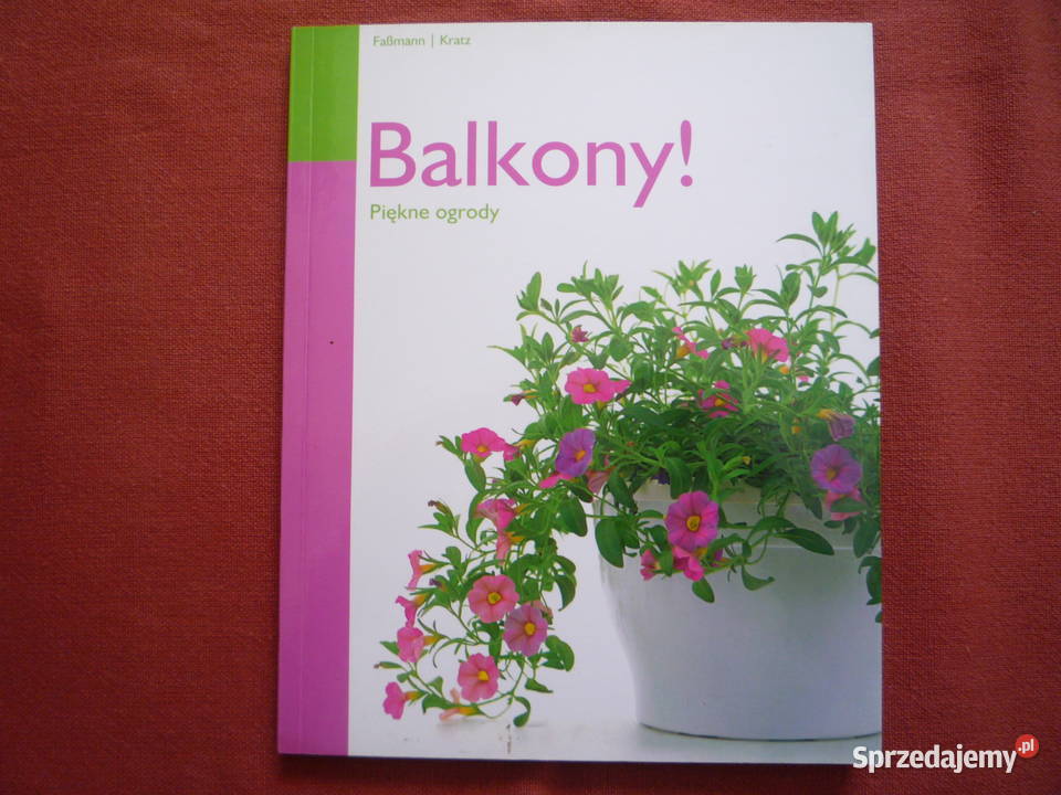 Nowa Balkony Piękne Ogrody Poradnik Szczecin sprzedam
