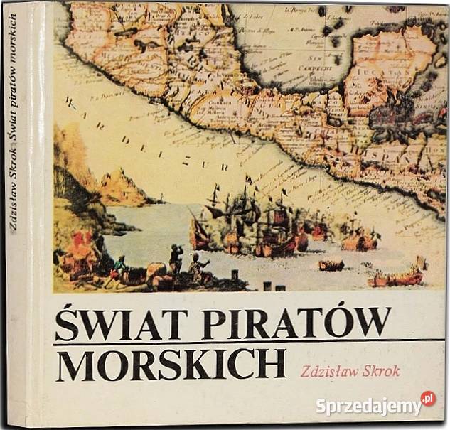 ŚWIAT PIRATÓW MORSKICH SKROK ZDZISŁAW sport Książki i Podręczniki Lublin