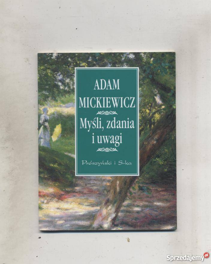 Adam Mickiewicz- Myśli zdani i uwagi